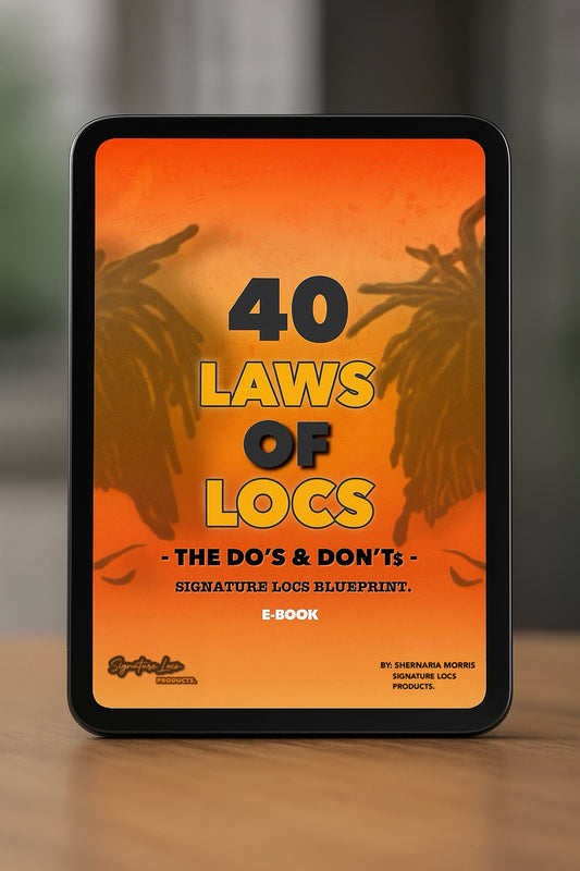 40 LAWS OF LOCS- THE ULTIMATE LOCS CONSULTATION GUIDE - SIGNATURE LOCS - EBOOK