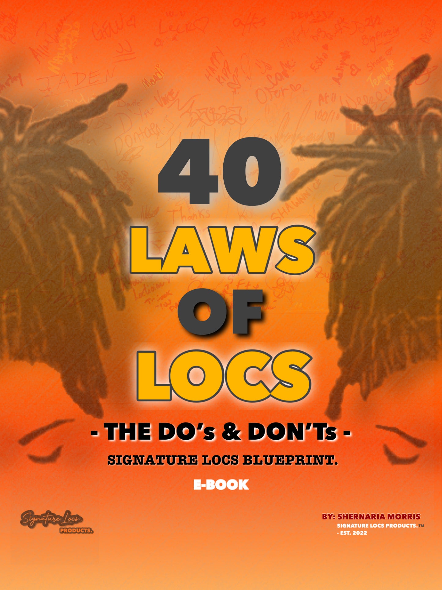 40 LAWS OF LOCS- THE ULTIMATE LOCS CONSULTATION GUIDE - SIGNATURE LOCS - EBOOK